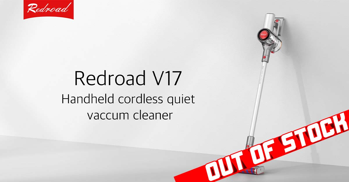 Out of stock in multiple countries — Redroad V17 cordless vacuum cleaner attracts young fans across the global